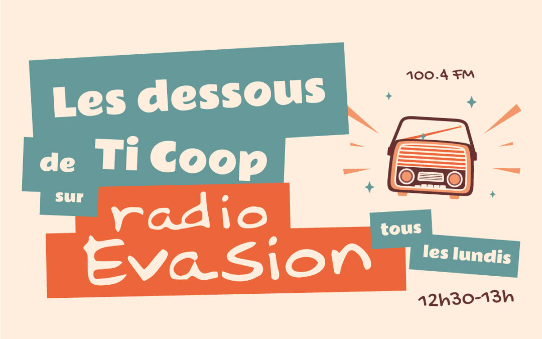 Radio Evasion - 7 épisodes sur Ti Coop