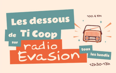 Les dessous de Ti Coop par Radio Evasion